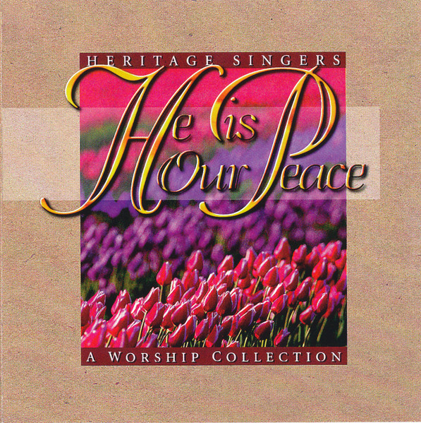 Heritage Singers - He is our peace